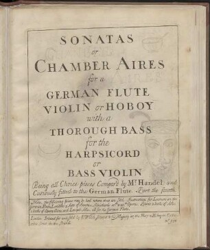 Sonatas or chamber aires for a German flute, violin or hoboy with a thorough bass for the harpsicord or bass violin