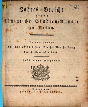 Jahresbericht der K. Studienanstalt in Passau für das Studienjahr .... 1826/27 (1827)