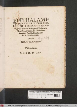 Epithalamivm De Nvptiis Illvstriss. Principis Iohannis Ernesti, Ducis Saxoniæ, Landgrauij Turingiæ & Marchionis Misniæ, Et Illustrissimæ Dominæ, Ducissæ Brunsuicensis & Luneburgensis,