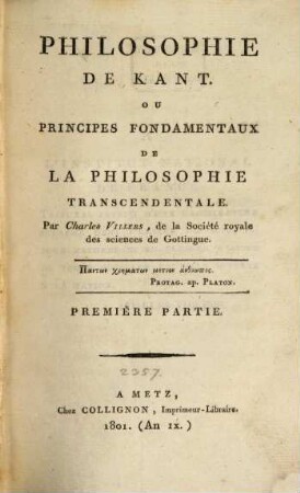Philosophie de Kant ou principes fondamentaux de la philosophie transcendentale : P. 1[/2]