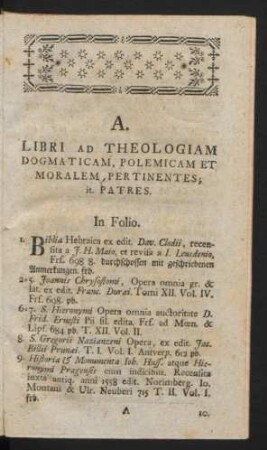 A. Libri Ad Theologicam Dogmaticam, Polemicam Et Moralem Pertinentes; it. Patres.