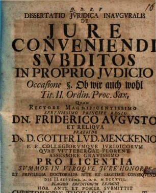 Dissertatio Jvridica Inavgvralis De Jure Conveniendi Svbditos In Proprio Jvdicio : Occasione §. Ob wir auch wohl Tit. II. Ordin. Proc. Sax.