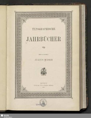 10.1889: Typographische Jahrbücher : verbunden mit d. Mitteilungen für photomechanische Reproduktionstechnik