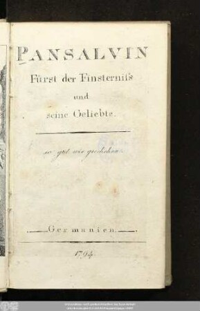 Pansalvin Fürst der Finsterniss und seine Geliebte : so gut wie geschehen