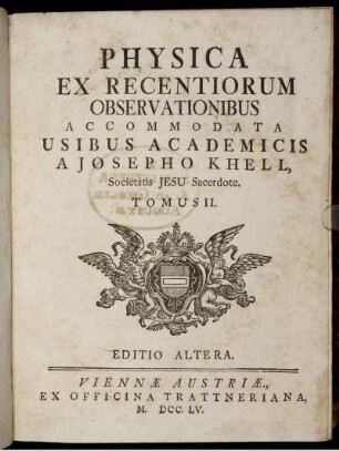 T. 2: Physica Ex Recentiorum Observationibus Accommodata Usibus Academicis. Tomus 2