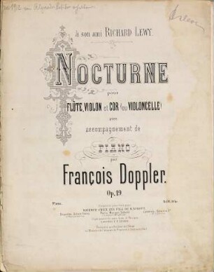 Nocturne pour flûte, violon et cor (ou violoncelle) avec accompagnement de piano : op. 19
