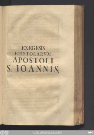 Exegesis Epistolarum Apostoli S. Ioannis.