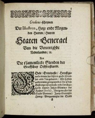 Credens-schryben Der Illustren, Hog: ende Mogenden Heeren/ Heeren Staten Generael Van die Vereenighde Nederlanden.