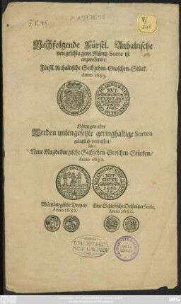 Nachfolgende Fürstl. Anhaltische neugeschlagene Müntz-Sorte ist anzunehmen