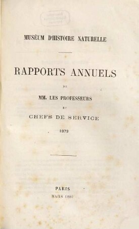 Rapports annuels de MM. les professeurs et chefs de service .... 1879 (1880)