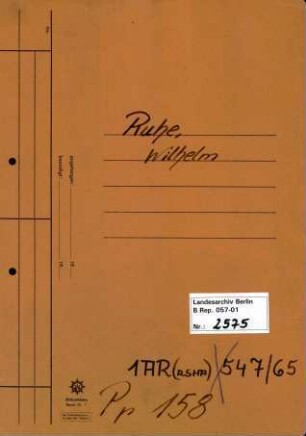 Personenheft Wilhelm Ruhe (*07.07.1901), Kriminalsekretär