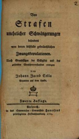 Von Strafen unehelicher Schwängerungen : besonders von dießfalls gebräuchlichen Zwangs-Kopulationen