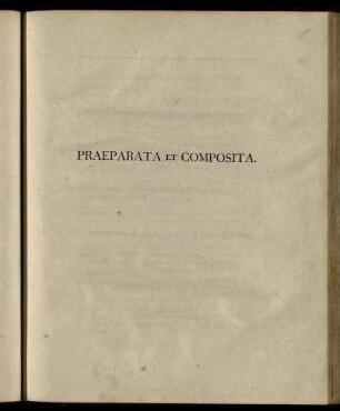 Praeparata Et Composita.