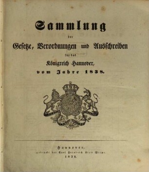 Sammlung der Gesetze, Verordnungen und Ausschreiben für das Königreich Hannover : vom Jahre .... 1838