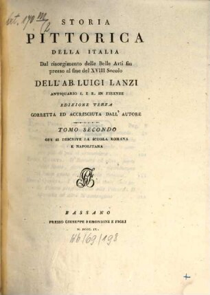 Storia pittorica della Italia dal risorgimento delle belle arti fin presso al fine del XVIII secolo, 2. Ove si descrive la scuola romana e napolitana