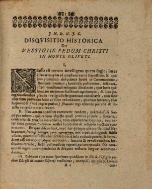 Disquisitio Historica De Vestigiis Pedum Christi In Monte Oliveti