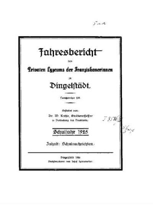 1925/26: Jahresbericht des Privaten Lyzeums der Franziskanerinnen zu Dingelstädt ... - 1925/26