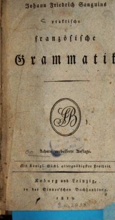 Johann Friedrich Sanguins praktische französische Grammatik