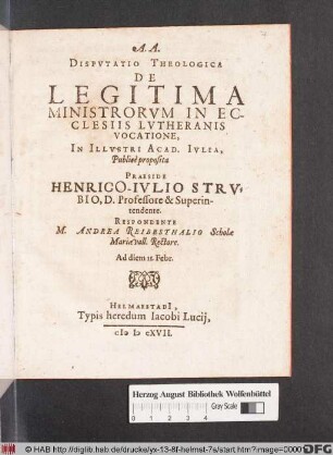 Disputatio Theologica De Legitima Ministrorum In Ecclesiis Lutheranis Vocatione