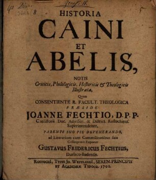 Historia Caini et Abelis : notis criticis, philologicis, historicis et theologicis illustrata