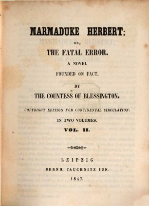 Marmaduke Herbert; or, The fatal error : A novel founded on fact, 2
