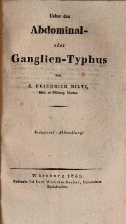 Ueber den Abdominal- oder Ganglien-Typhus : Inaugural-Abhandlung