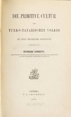 Die primitive Cultur des turko-tatarischen Volkes, auf Grund sprachlicher Forschungen