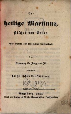 Der heilige Martinus, Bischof von Tours : eine Legende aus dem vierten Jahrhundert ; zur Erbauung für Jung und Alt