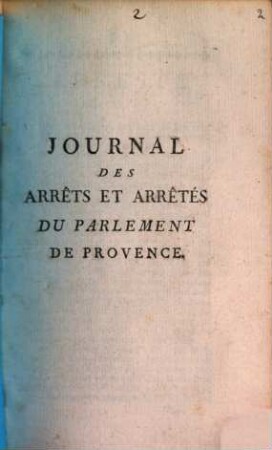 Journal Des Arrêts Et Arrêtés Du Parlement De Provence