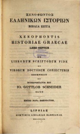 Que exstant. 3. Historiae graecae libri VII. - ed. nova. - 1849