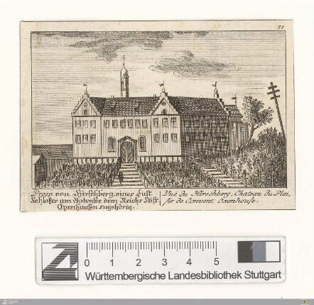 Prosp. von Hirschberg, eines Lust Schlosses am Bodensee dem Reichs Stift Oxenhausen zugehörig