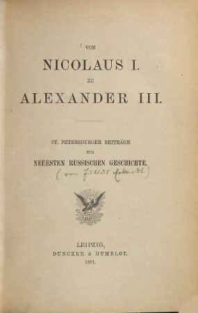 Von Nikolaus I. zu Alexander III. : St. Petersburger Beiträge zur neuesten russischen Geschichte
