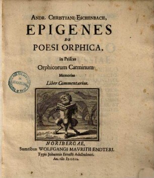 Epigenes de poesi orphica in priscas orphicorum carminum memorias : liber commentarius