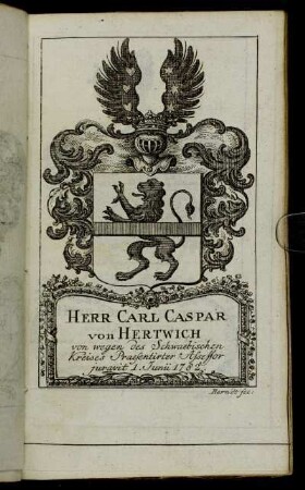 Herr Carl Caspar von Hertwich[...] - Herr Eberh. Christoph von Oetinger[...]