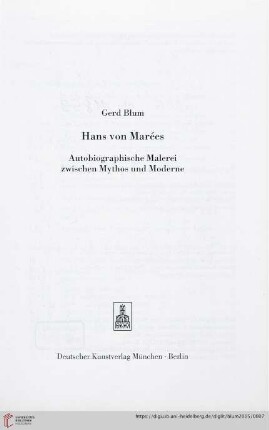 Hans von Marées : autobiographische Malerei zwischen Mythos und Moderne