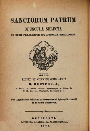 S. Aurelii Augustini Hipponensis episcopi De ecclesia Christi : opuscula selecta