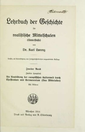 Hauptteil 2: Die Neubildung der europäischen Kulturwelt durch Christentum und Germanentum : (das Mittelalter)