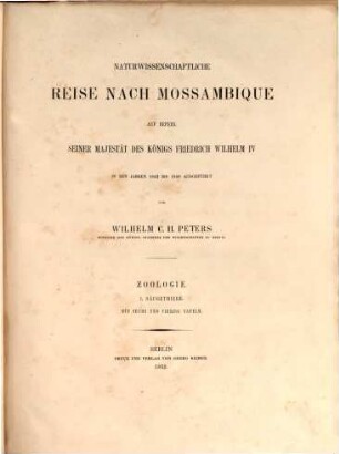 Naturwissenschaftliche Reise nach Mossambique : auf Befehl seiner Majestät des Königs Friedrich Wilhelm IV in den Jahren 1842 bis 1848 ausgeführt, A,I