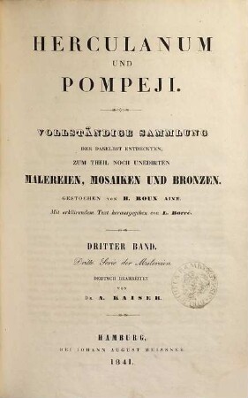 Herculanum und Pompeji : vollständige Sammlung der daselbst entdeckten, zum Theil noch unedirten Malereien, Mosaiken und Bronzen, 3. Dritte Serie der Malereien