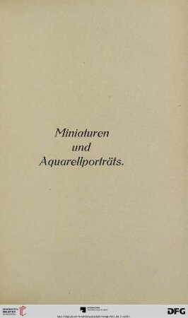 Miniaturen und Aquarellporträts (Nr. 261-291)