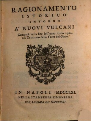 Ragionamento Istorico Intorno A'Nuovi Vulcani, Comparsi nella fine dell'anno scorso 1760, nel Territorio della Torre del Greco