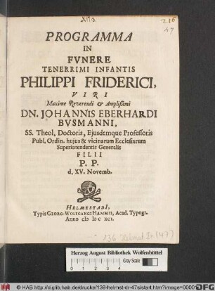 Programma In Funere Tenerrimi Infantis Philippi Friderici, ... Dn. Johannis Eberhardi Busmanni ... Filii : P.P. d. XV. Novemb.