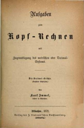 Aufgaben zum Kopfrechnen mit Zugrundelegung des metrischen oder DecimalSystems, 3