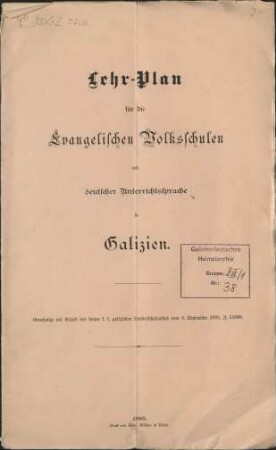 Lehr-Plan für die Evangelischen Volksschulen mit deutscher Unterrichtssprache in Galizien