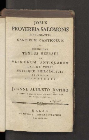 Jobus, Proverbia Salomonis, Ecclesiastes, Canticum Canticorum : Ex Recensione Textus Hebraei Et Versionum Antiquarum Latine Versi Notisque Philologicis Et Criticis Illustrati