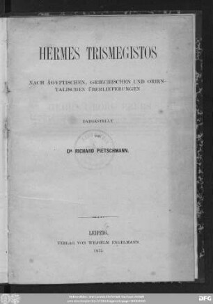 Hermes Trismegistos : nach ägyptischen, griechischen und orientalischen Überlieferungen