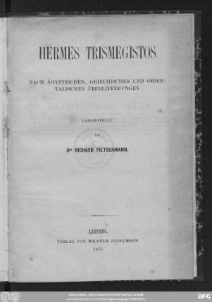 Hermes Trismegistos : nach ägyptischen, griechischen und orientalischen Überlieferungen