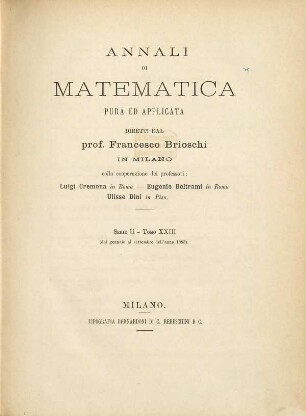Annali di matematica pura ed applicata : organo della Fondazione Annali di Matematica Pura ed Appliecata. 23. 1895
