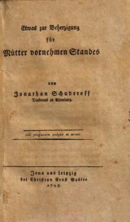 Etwas zur Beherzigung für Mütter vornehmen Standes
