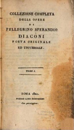 Collezione completa delle Opere di Pellegrino Sperandio poeta originale ed universale. 1